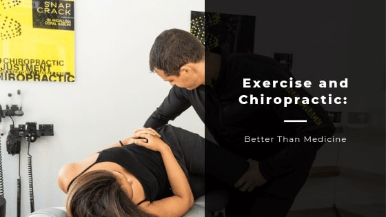 Exercise and Chiropractic: Better Than Medicine